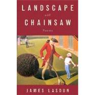 Landscape With Chainsaw