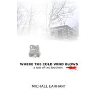 Where the Cold Wind Blows