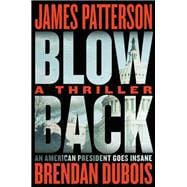 Blowback James Patterson's Best Thriller in Years,9780316499637