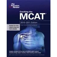 Cracking the MCAT, 2010-2011 Edition