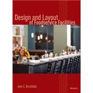 Design and Layout of Foodservice Facilities, 3rd Edition