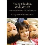 Young Children With ADHD Early Identification and Intervention