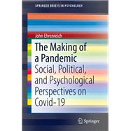 The Making of a Pandemic