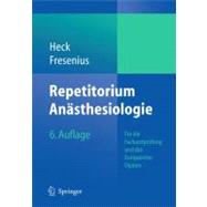Repetitorium Anasthesiologie: Fur Die Facharztprufung Und Das Europaische Diplom