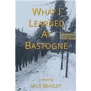 What I Learned At Bastogne