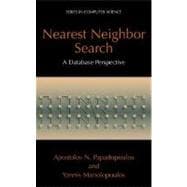 Nearest Neighbor Search : A Database Perspective