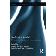 Confronting Capital: Critique and Engagement in Anthropology