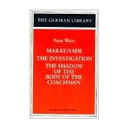 Marat/Sade, the Investigation, and the Shadow of the Body of the Coachman