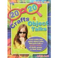 20/20 Crafts and Object Talks That Teach about God's Power