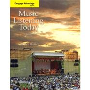 Cengage Advantage Books: Music Listening Today , 3rd Edition