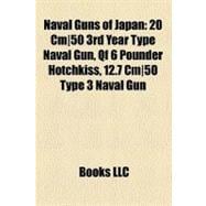 Naval Guns of Japan : 20 Cm/50 3rd Year Type Naval Gun, Qf 6 Pounder Hotchkiss, 12. 7 Cm/50 Type 3 Naval Gun
