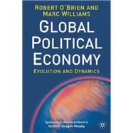 Global Political Economy : Evolution and Dynamics