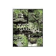 The Art of Japanese Gardens Designing & Making Your Own Peaceful Space