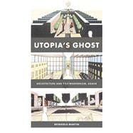 Utopia’s Ghost