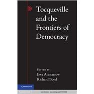 Tocqueville and the Frontiers of Democracy