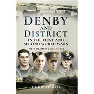 Denby & District in the First and Second World Wars
