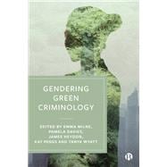 Gendering Green Criminology