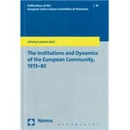 The Institutions and Dynamics of the European Community, 1973-83