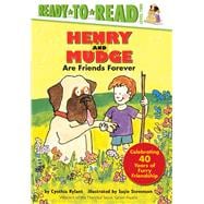 Henry and Mudge Are Friends Forever Henry and Mudge; Henry and Mudge Take the Big Test; Henry and Mudge and the Sneaky Crackers; and the Best Day of All; and the Happy Cat; and the Great Grandpas; and the Long Weekend; and the Forever Sea; in the Green Time; and the Starry Night