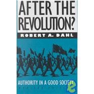 After the Revolution? Authority in a Good Society