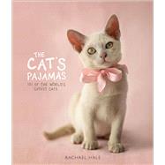The Cat's Pajamas 101 of the World's Cutest Cats