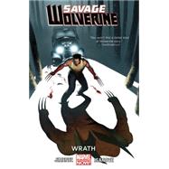 Savage Wolverine Volume 3 Wrath (Marvel Now)
