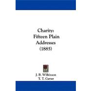 Charity : Fifteen Plain Addresses (1885)