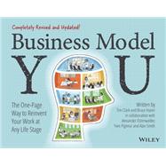 Business Model You The One-Page Way to Reinvent Your Work at Any Life Stage