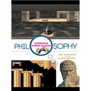 Philosophy Through Video Games,9781135859640