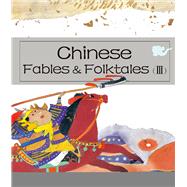 Chinese Fables & Folktales (III)