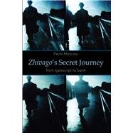Zhivago's Secret Journey From Typescript to Book
