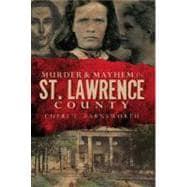 Murder & Mayhem in St. Lawrence County