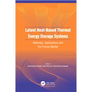Latent Heat-Based Thermal Energy Storage Systems