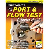 David Vizard's How to Port and Flow Test Cylinder Heads
