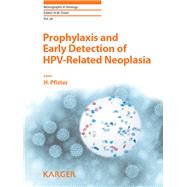 Prophylaxis and Early Detection of HPV-Related Neoplasia