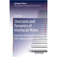 Structures and Dynamics of Interfacial Water