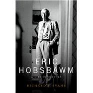 Eric Hobsbawm A Life in History