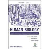 Human Biology An Evolutionary and Biocultural Perspective