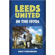 Leeds United in the 1970s