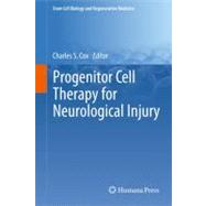 Progenitor Cell Therapy for Neurological Injury