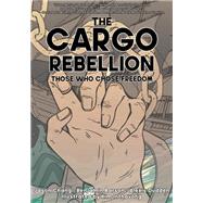 The Cargo Rebellion