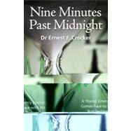 Nine Minutes Past Midnight: A Young Emergency Doctor Comes Face to Face with His Not So Silent Partner