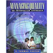 Managing Quality : An Integrative Approach
