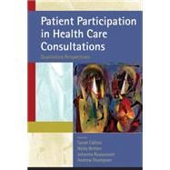 Patient Participation in Health Care Consultations Qualitative Perspectives