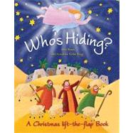 Who's Hiding? : A Christmas lift-the-flap Book
