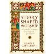 Story-Shaped Worship