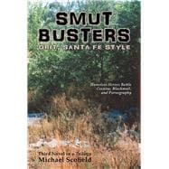 Smut Busters: Homeless Heroes Battle Cocaine, Blackmail, and Pornography book cover, ISBN 9780865349643