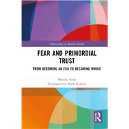 Fear and Primordial Trust