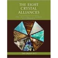 The Eight Crystal Alliances The Influence of Stones on the Personality