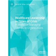 Healthcare Leadership in Times of Crisis